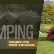 Top Camping Places in Rishikesh