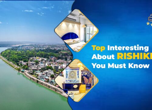 Top Interesting Facts About Rishikesh You Must Know