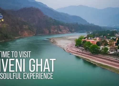Best Time to Visit Triveni Ghat for a Soulful Experience