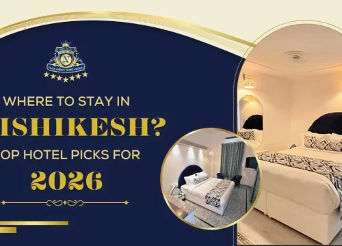 Where to Stay in Rishikesh? Top Hotel Picks for 2026
