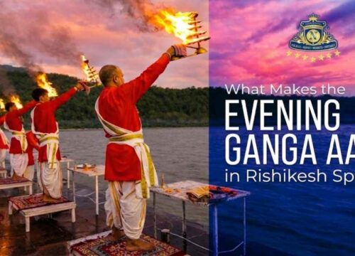 What Makes the Evening Ganga Aarti in Rishikesh Special?