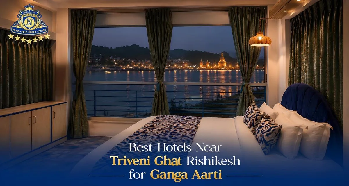 Best Hotels Near Triveni Ghat Rishikesh for Ganga Aarti